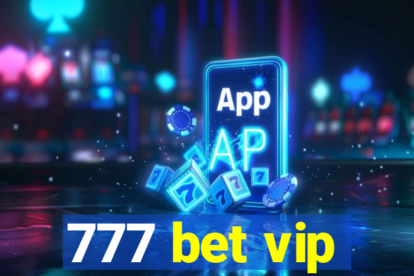 777 bet vip