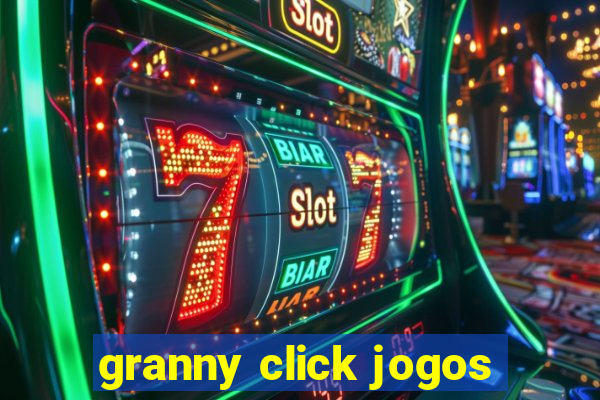 granny click jogos