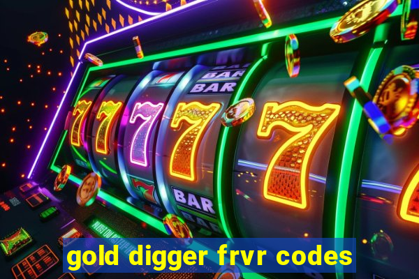 gold digger frvr codes