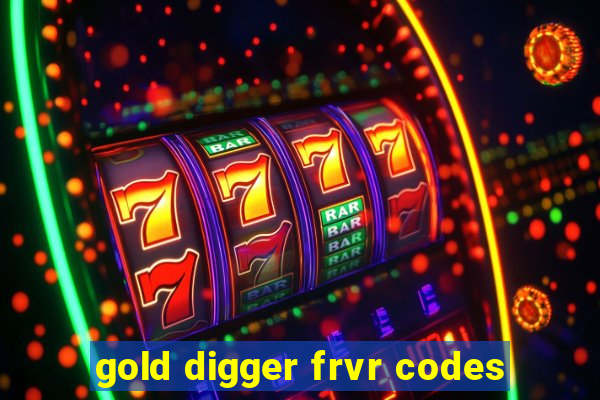 gold digger frvr codes