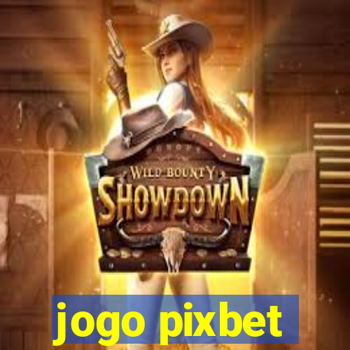 jogo pixbet