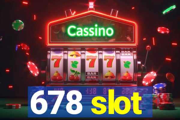 678 slot