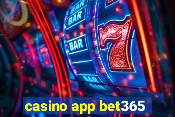 casino app bet365