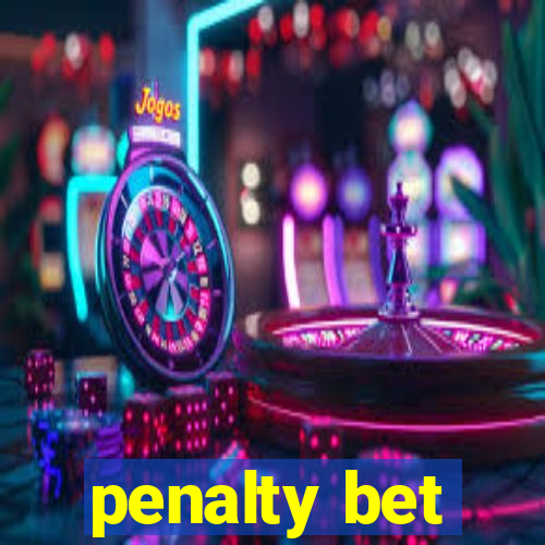 penalty bet