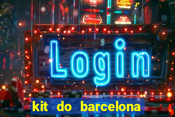 kit do barcelona dls 2017