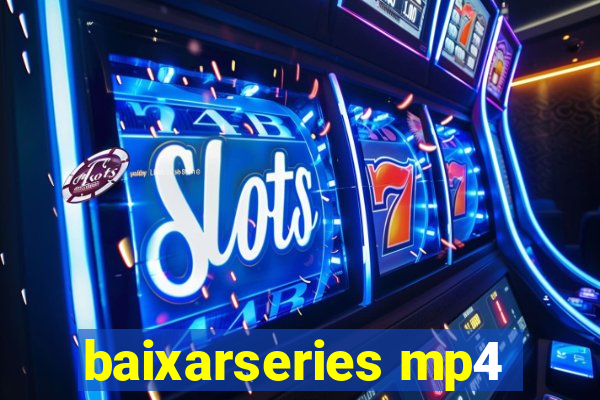 baixarseries mp4