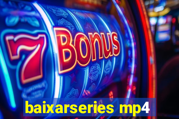 baixarseries mp4