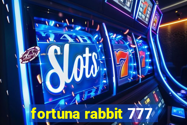 fortuna rabbit 777