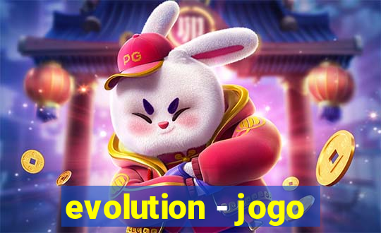 evolution - jogo