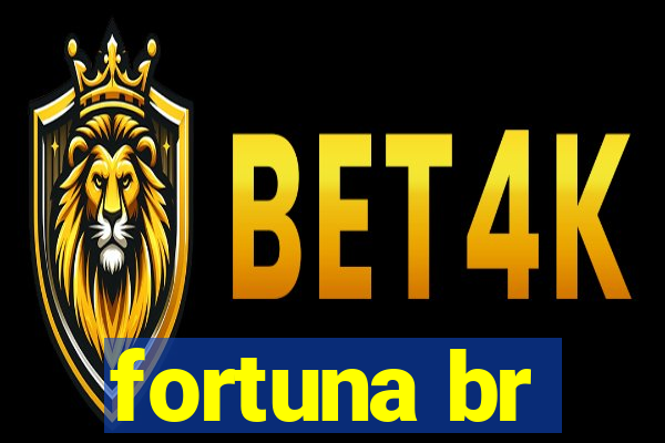 fortuna br