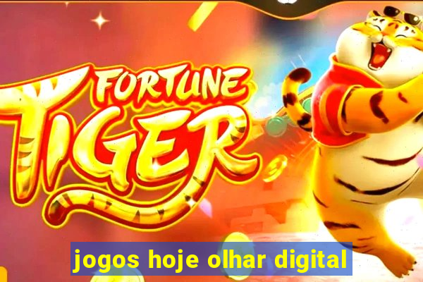 jogos hoje olhar digital