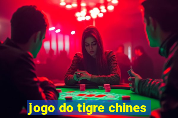 jogo do tigre chines