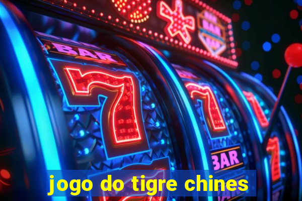 jogo do tigre chines