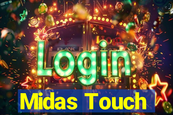 Midas Touch