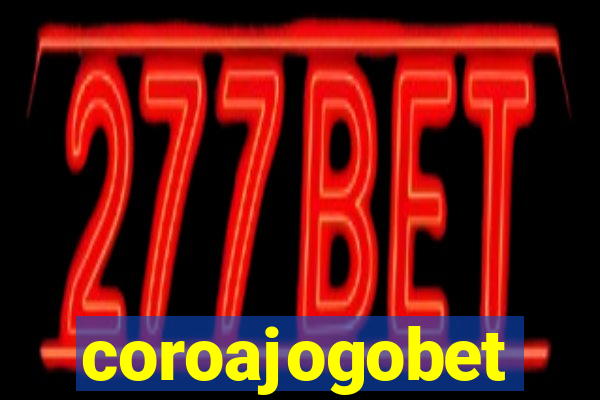 coroajogobet