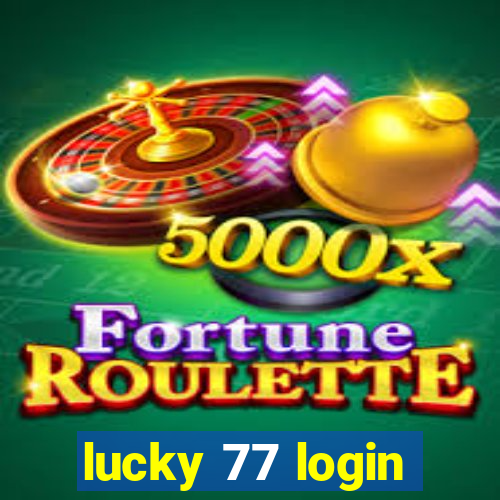 lucky 77 login