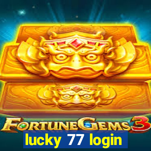 lucky 77 login