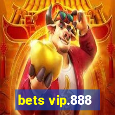 bets vip.888