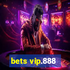 bets vip.888