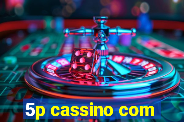 5p cassino com