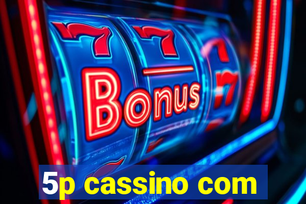 5p cassino com