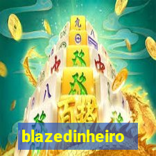 blazedinheiro