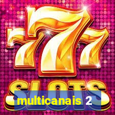 multicanais 2