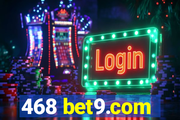 468 bet9.com