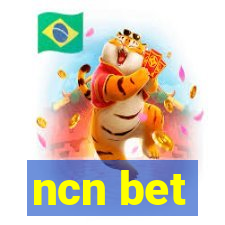 ncn bet