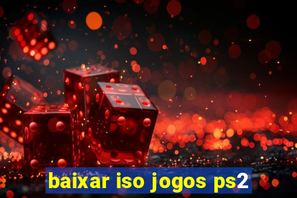 baixar iso jogos ps2