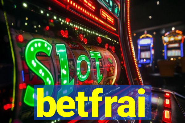 betfrai