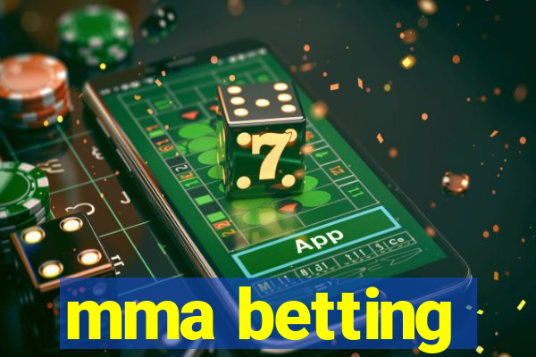 mma betting