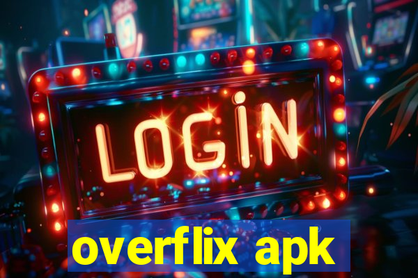 overflix apk