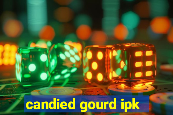 candied gourd ipk