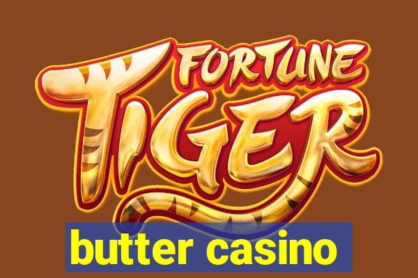 butter casino