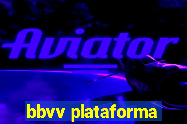 bbvv plataforma