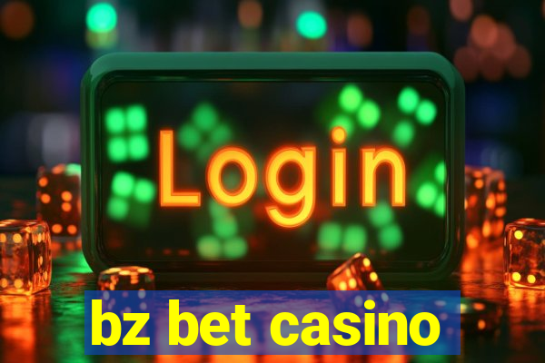 bz bet casino