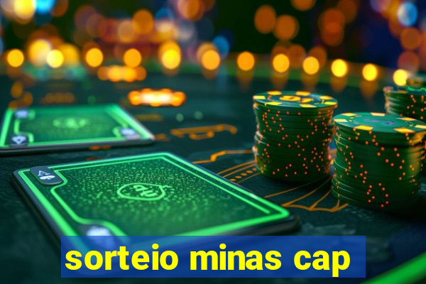 sorteio minas cap