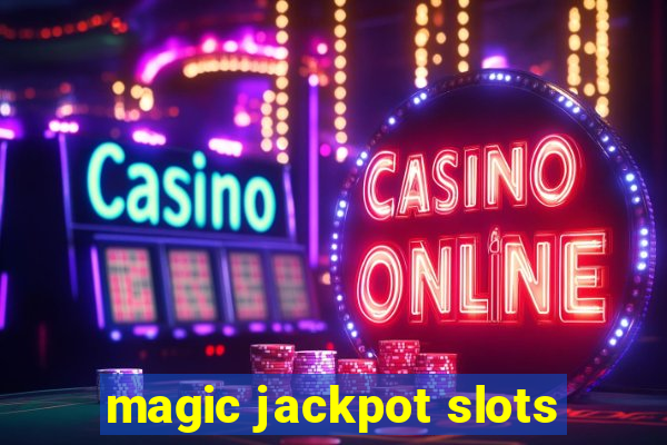 magic jackpot slots