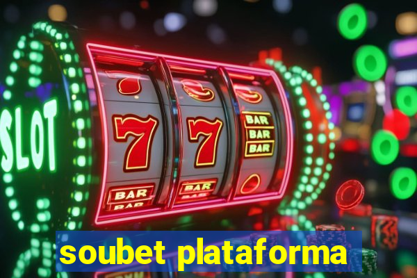 soubet plataforma