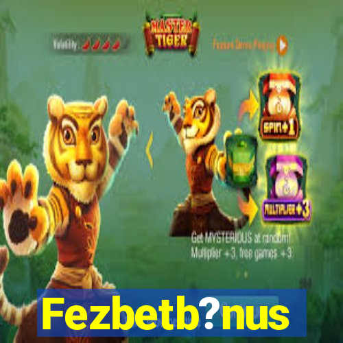 Fezbetb?nus