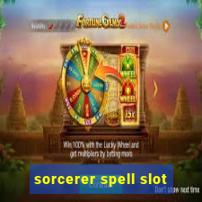 sorcerer spell slot