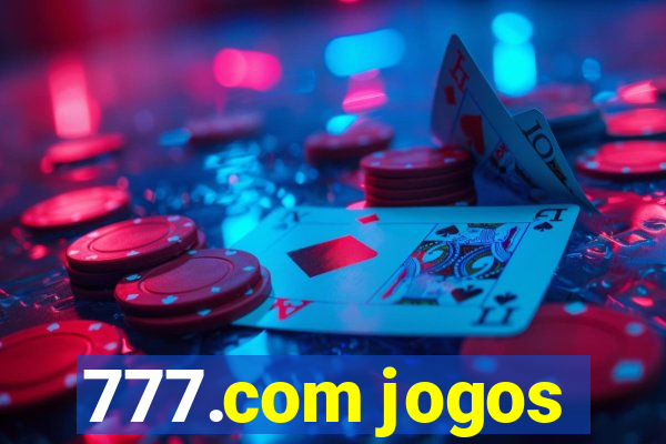 777.com jogos