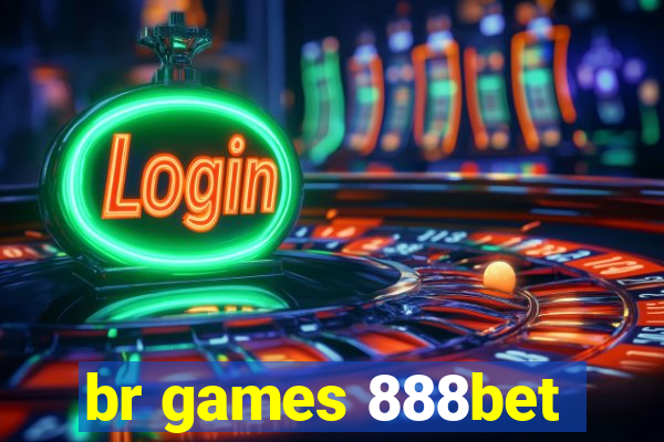 br games 888bet