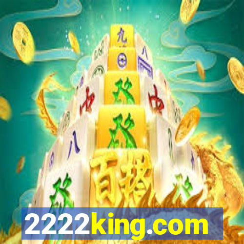 2222king.com