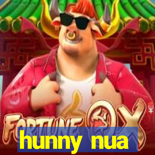 hunny nua