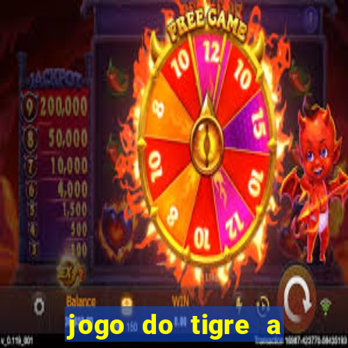 jogo do tigre a partir de 5 reais