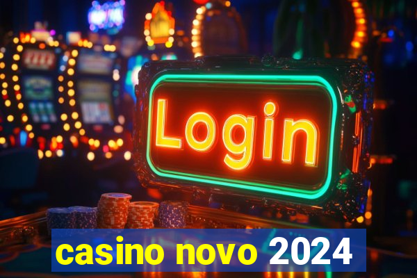 casino novo 2024