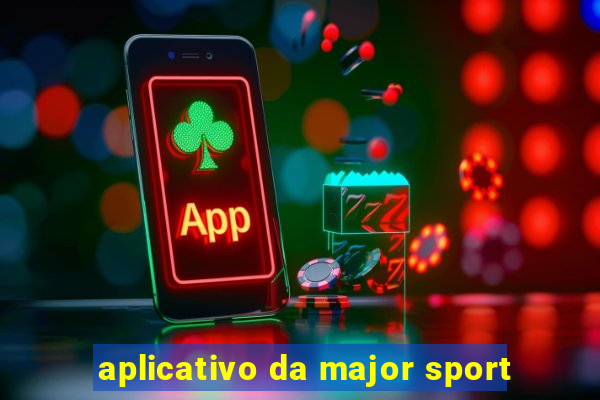 aplicativo da major sport