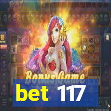 bet 117